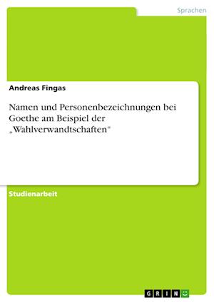 Cover for Andreas Fingas · Namen und Personenbezeichnungen bei Goe (Book) [German edition] (2008)
