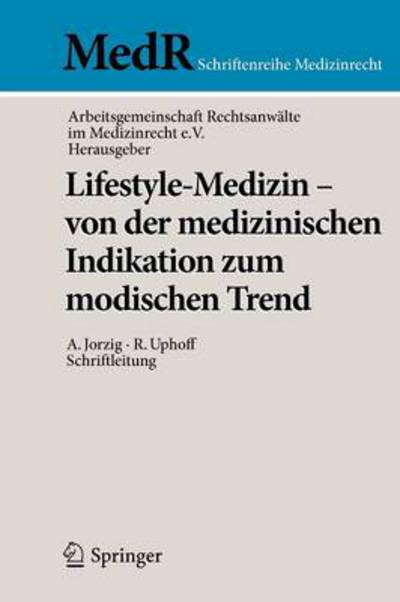 Cover for Arbeitsgemeinschaft · Lifestyle-Medizin - Von Der Medizinischen Indikation Zum Modischen Trend (Pocketbok) [2012 edition] (2011)