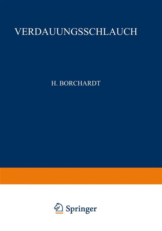 Cover for H Borchardt · Rachen Und Tonsillen, Speiseroehre, Magen Und Darm, Bauchfell (Paperback Book) [1926 edition] (2014)