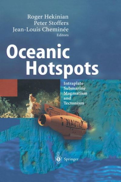 Cover for Roger Hekinian · Oceanic Hotspots (Book) [Softcover reprint of the original 1st ed. 2004 edition] (2012)