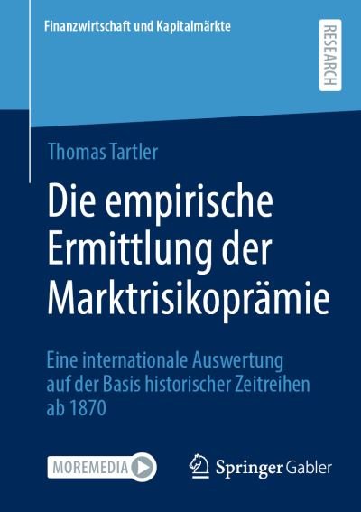 Thomas Tartler · Empirische Ermittlung der Marktrisikoprämie (Book) (2024)