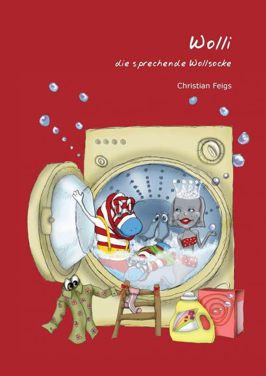 Wolli - die sprechende Wollsocke - Feigs - Books -  - 9783735779908 - 