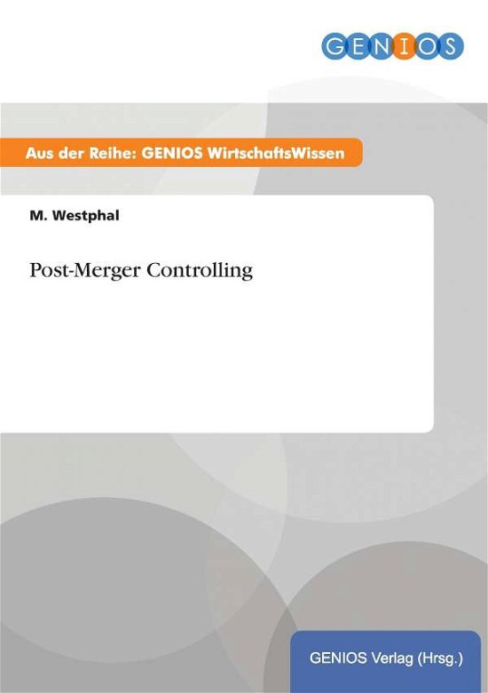 Cover for M Westphal · Post-merger Controlling (Paperback Book) (2015)