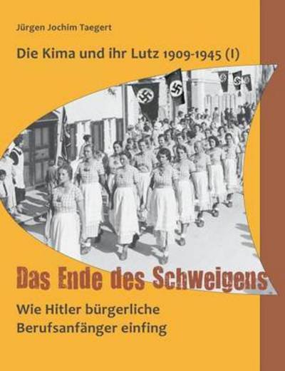 Cover for Taegert · Die Kima und ihr Lutz 1909-1945 (Buch) (2016)