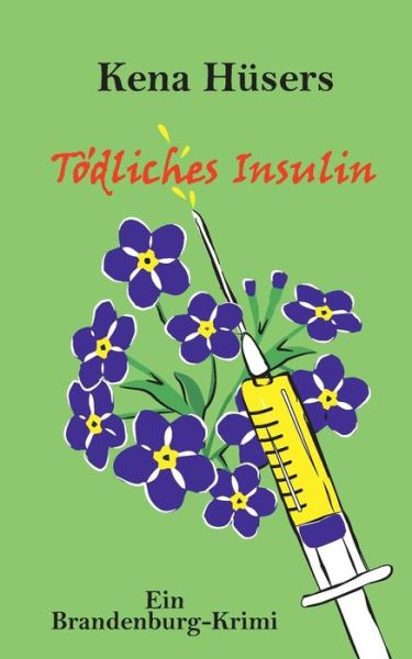 Cover for Hüsers · Tödliches Insulin (Book) (2019)