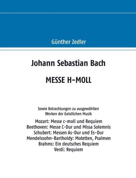 Cover for Zedler · Johann Sebastian Bach MESSE H-MO (Bok) (2018)