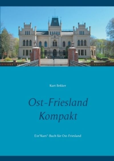 Cover for Bekker · Ost-Friesland Kompakt (Book) (2020)