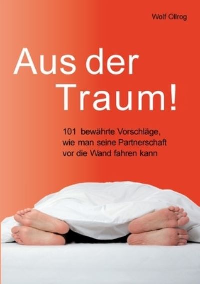 Cover for Wolf Ollrog · Aus der Traum (Paperback Book) (2021)