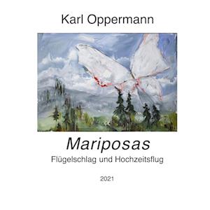 Cover for Karl Oppermann · Mariposas (Hardcover Book) (2021)