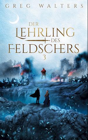 Cover for Greg Walters · Der Lehrling des Feldschers III (Hardcover Book) (2021)