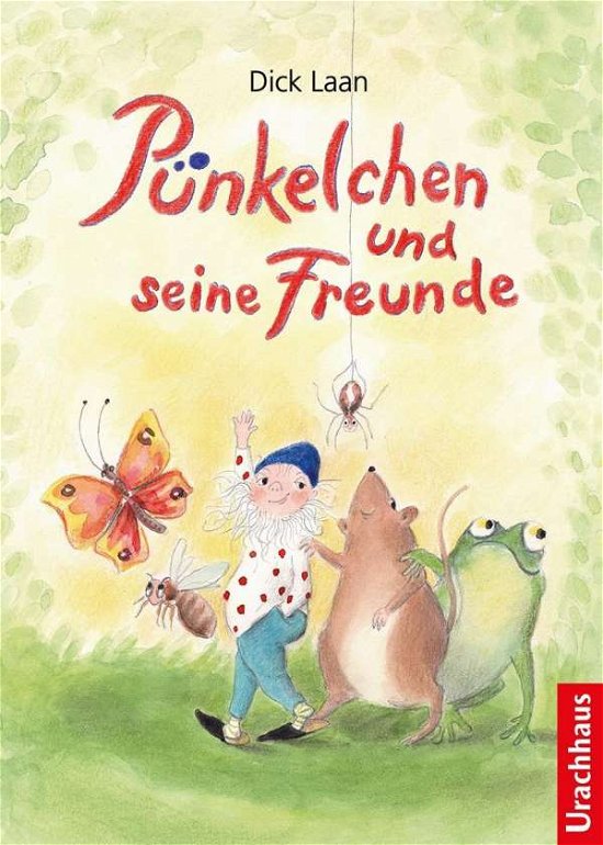 Pünkelchen und seine Freunde - Laan - Bücher -  - 9783825179908 - 