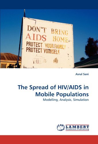Cover for Asrul Sani · The Spread of Hiv / Aids in Mobile Populations: Modelling, Analysis, Simulation (Pocketbok) (2010)