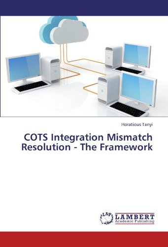 Horatious Tanyi · Cots Integration Mismatch Resolution - the Framework (Paperback Bog) (2012)