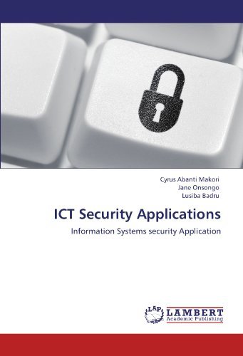 Cover for Lusiba Badru · Ict Security Applications: Information Systems Security Application (Paperback Book) (2012)