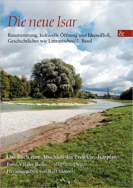 Cover for Ralf Sartori · Die neue Isar (Pocketbok) (2011)