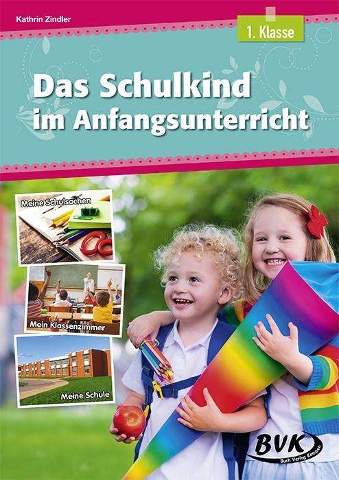 Cover for Zindler · Das Schulkind im Anfangsunterri (Buch)