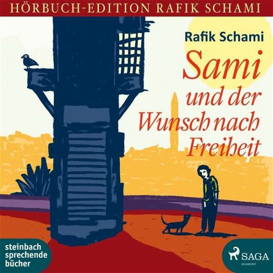 Cover for Rafik Schami · Schami:sami Und Der Wunsch Nach Freihei (Book) (2017)