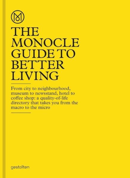 Cover for The Monocle · The Monocle Guide to Better Living (Inbunden Bok) (2013)