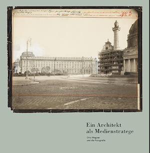 Cover for Andreas Nierhaus · Andreas Nierhaus - Ein Architekt als Medienstratege. Otto Wagner und die Fotografie (Paperback Book) (2020)