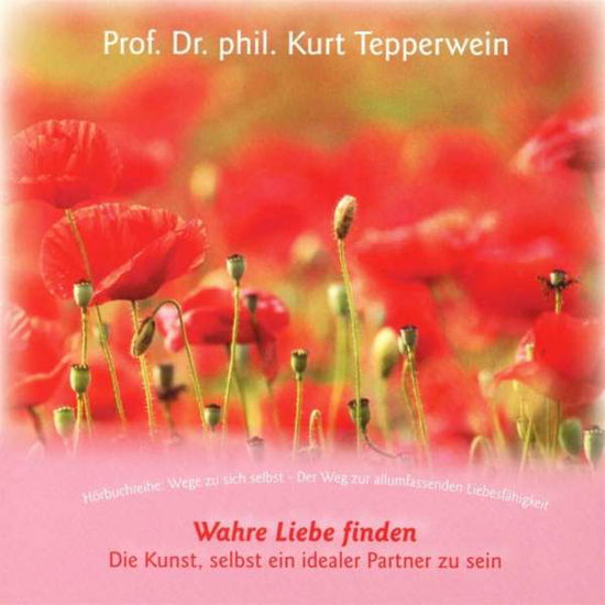 Cover for Tepperwein · Wahre Liebe finden,CD-A (Bog) (2016)