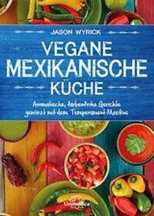 Cover for Wyrick · Vegane mexikanische Küche (Book)