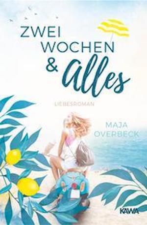 Cover for Maja Overbeck · ZweiWochen&amp;Alles (Paperback Book) (2021)