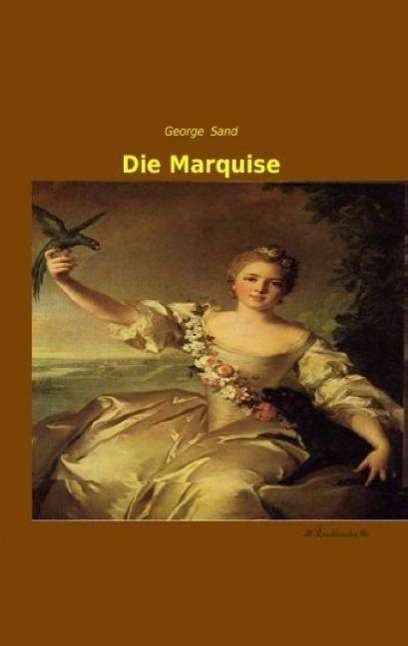 Cover for Sand · Die Marquise (Book)