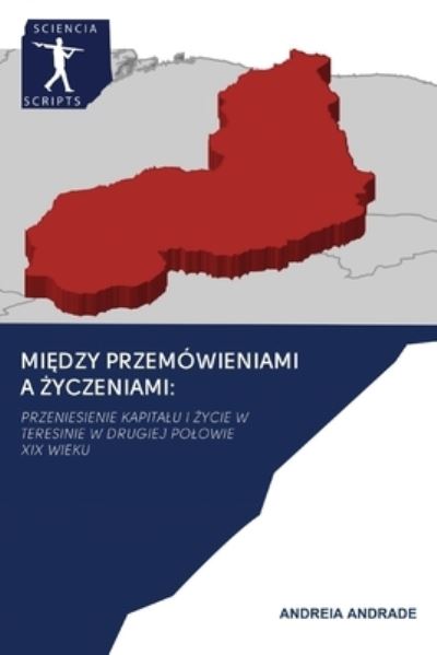 Cover for Andreia Andrade · Mi?dzy Przemowieniami a ?yczeniami (Paperback Book) (2020)