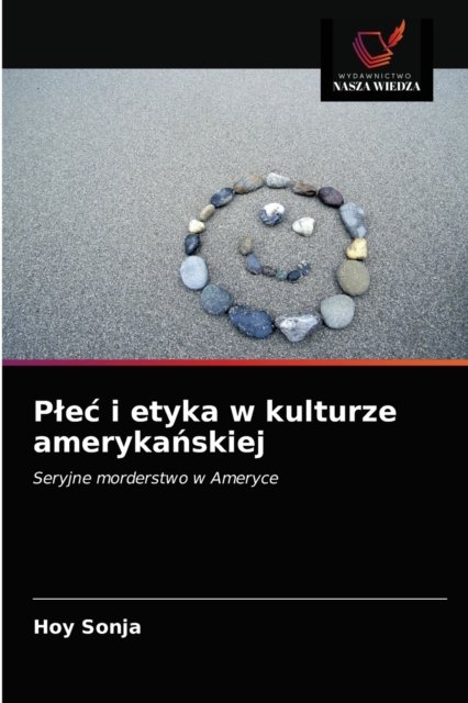 Cover for Hoy Sonja · Plec i etyka w kulturze ameryka?skiej (Pocketbok) (2021)