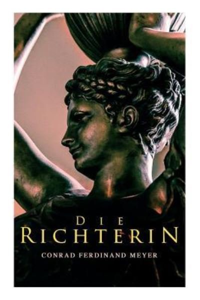 Cover for Conrad Ferdinand Meyer · Die Richterin (Pocketbok) (2018)