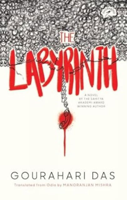 The Labyrinth - Gourahari Das - Books - Niyogi Books - 9788119626908 - December 2, 2024