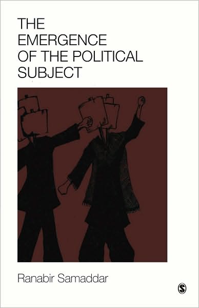 Cover for Ranabir Samaddar · Emergence of the Political Subject (Hardcover Book) (2009)