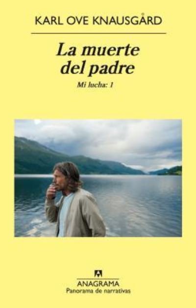 Cover for Karl Ove Knausgaard · La Muerte del Padre (Pocketbok) (2016)
