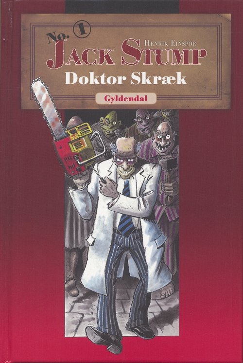 Cover for Henrik Einspor · Jack Stump: Doktor Skræk (Jack Stump nr. 1) (Bound Book) [2. Painos] [Indbundet] (2007)