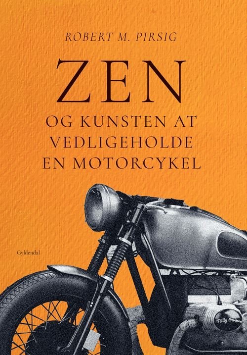 Cover for Robert M. Pirsig · Zen og kunsten at vedligeholde en motorcykel (Hæftet bog) [4. udgave] (2023)