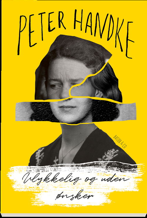 Cover for Peter Handke · Ulykkelig og uden ønsker (Hæftet bog) [1. udgave] (2020)