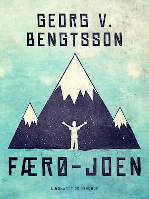 Cover for Georg V. Bengtsson · Færø-Joen (Hæftet bog) [1. udgave] (2019)