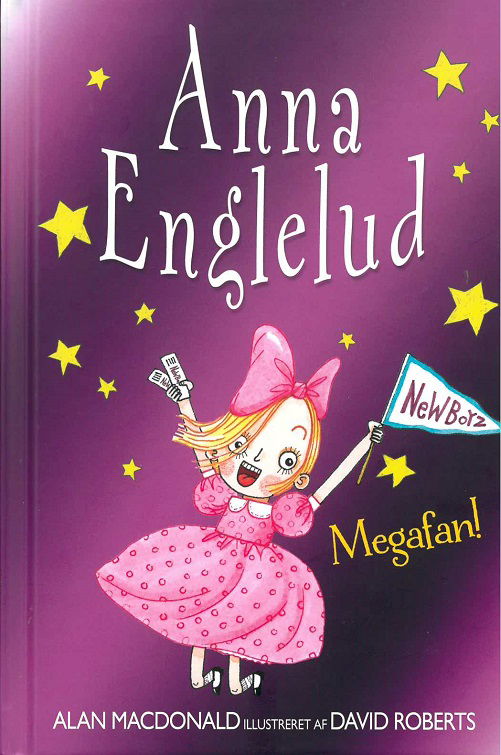 Anna Englelud: Anna Englelud (5) Megafan! - Alan MacDonald - Kirjat - Flachs - 9788762730908 - maanantai 24. syyskuuta 2018