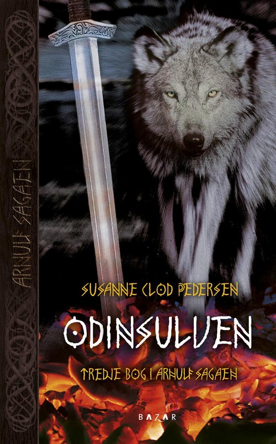 Cover for Susanne Clod Pedersen · Arnulf sagaen bind 3: Odinsulven (Inbunden Bok) [1:a utgåva] (2016)