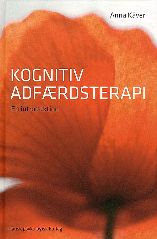 Cover for Anna Kåver · Kognitiv adfærdsterapi (Bound Book) [1st edition] (2007)