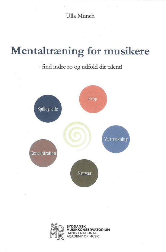 Cover for Ulla Munch · Mentaltræning for musikere (Hæftet bog) [1. udgave] (2025)