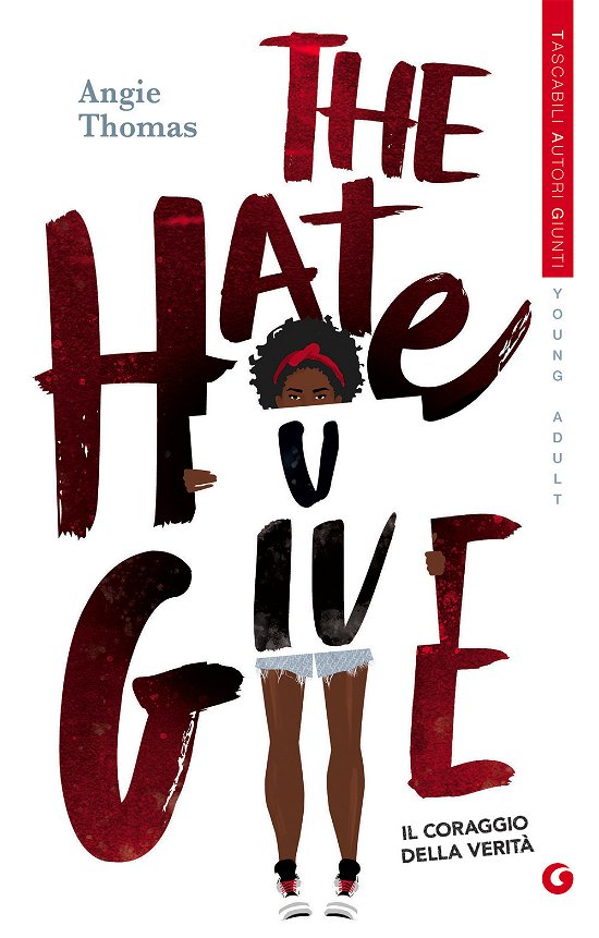 Cover for Angie Thomas · The Hate U Give. Il Coraggio Della Verita (Book)