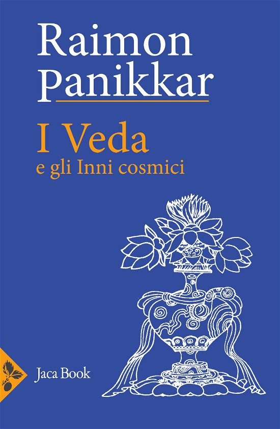 Cover for Raimon Panikkar · I Veda E Gli Inni Cosmici (Book)