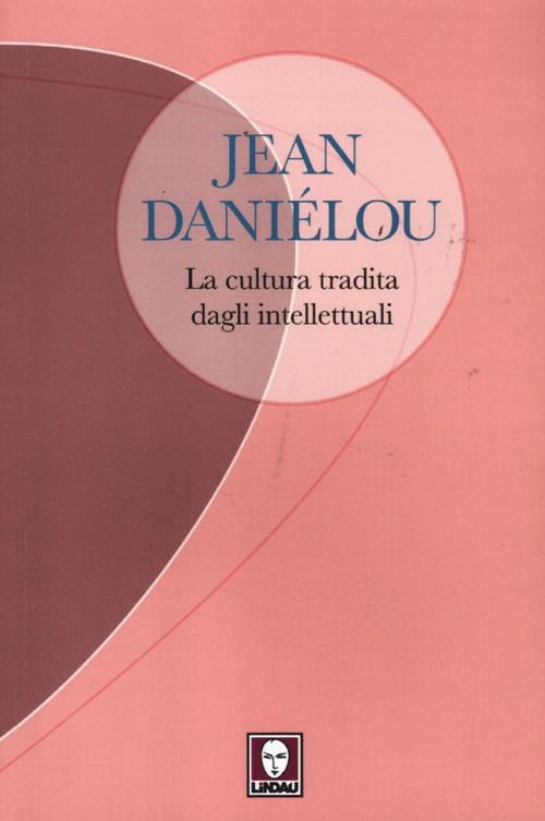 Cover for Jean Danielou · La Cultura Tradita Dagli Intellettuali (Book)