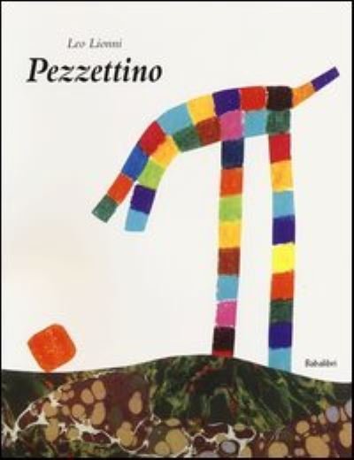 Cover for Leo Lionni · Pezzettino. Ediz. Illustrata (Book) (2013)