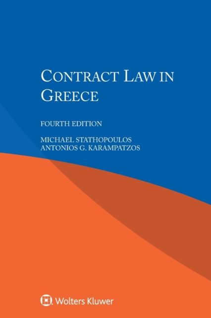 Michael Stathopoulos · Contract Law in Greece (Paperback Bog) [4 New edition] (2017)