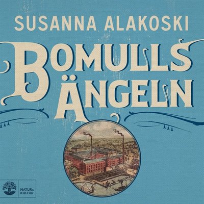 Cover for Susanna Alakoski · Bomullsängeln (Hörbok (MP3)) (2019)