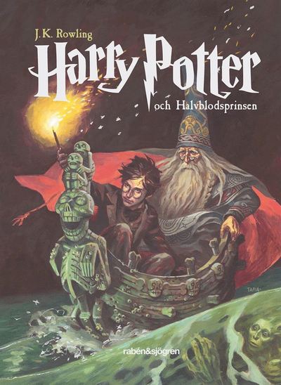 Harry Potter: Harry Potter och halvblodsprinsen - J. K. Rowling - Kirjat - Rabén & Sjögren - 9789129723908 - maanantai 5. elokuuta 2019