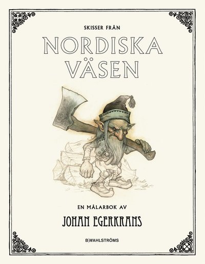 Cover for Johan Egerkrans · Skisser från Nordiska väsen (Bok) (2016)