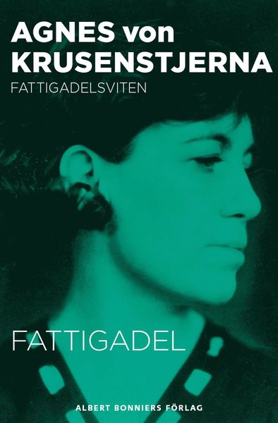 Cover for Agnes von Krusenstjerna · Fattigadel: Fattigadel (ePUB) (2010)